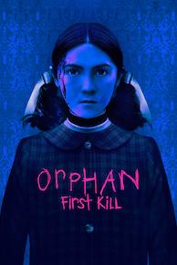 Orphan First Kill