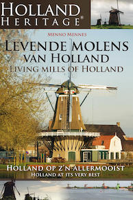 Holland Heritage - Levende Molens van Holland