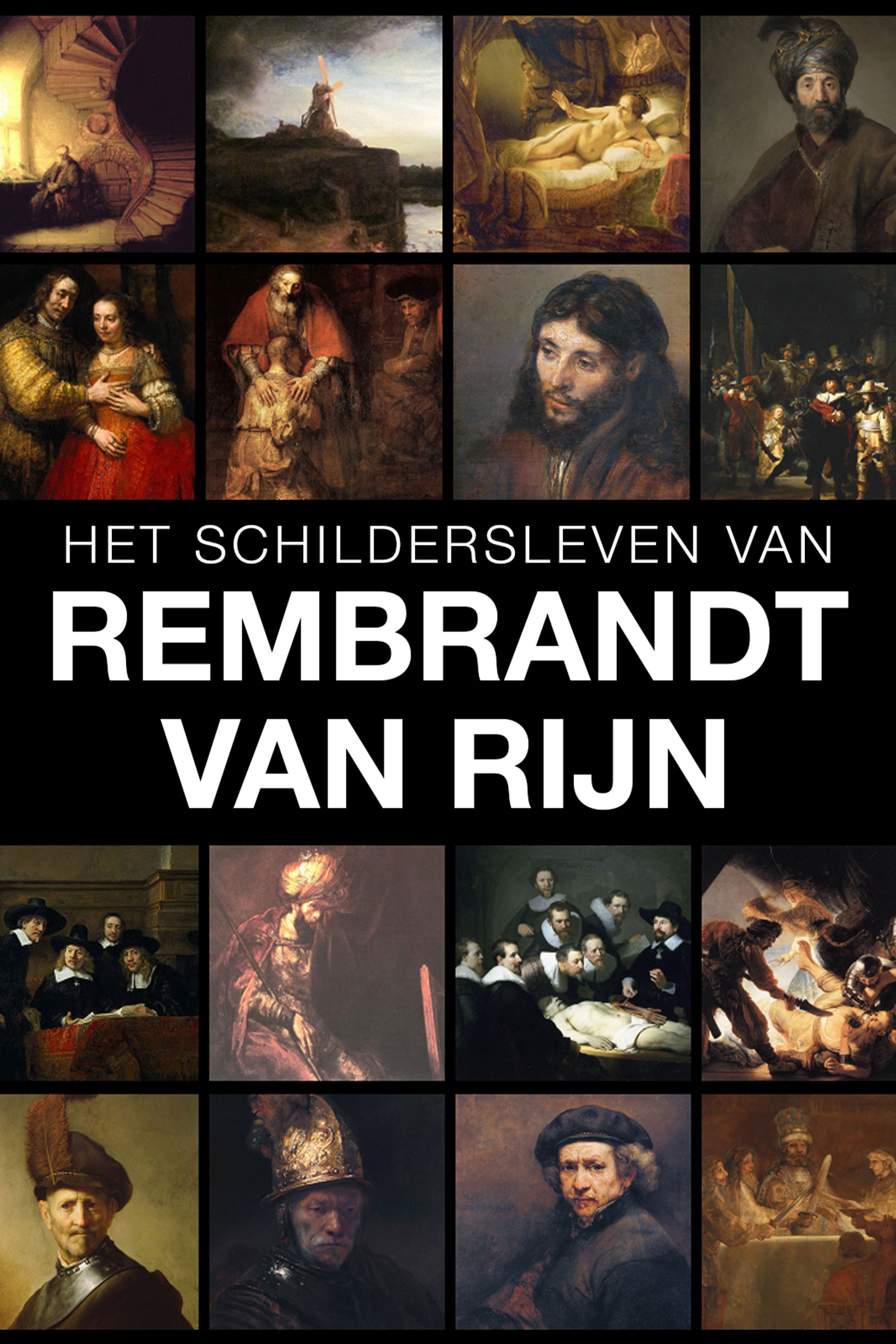 Het Schildersleven Van Rembrandt van Rijn