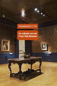 De collectie van het Frans Hals Museum