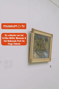 De collectie van het Kröller-Müller Museum & Het Nationale Park De Hoge Veluwe