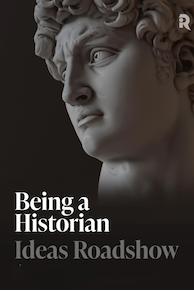 Being a Historian