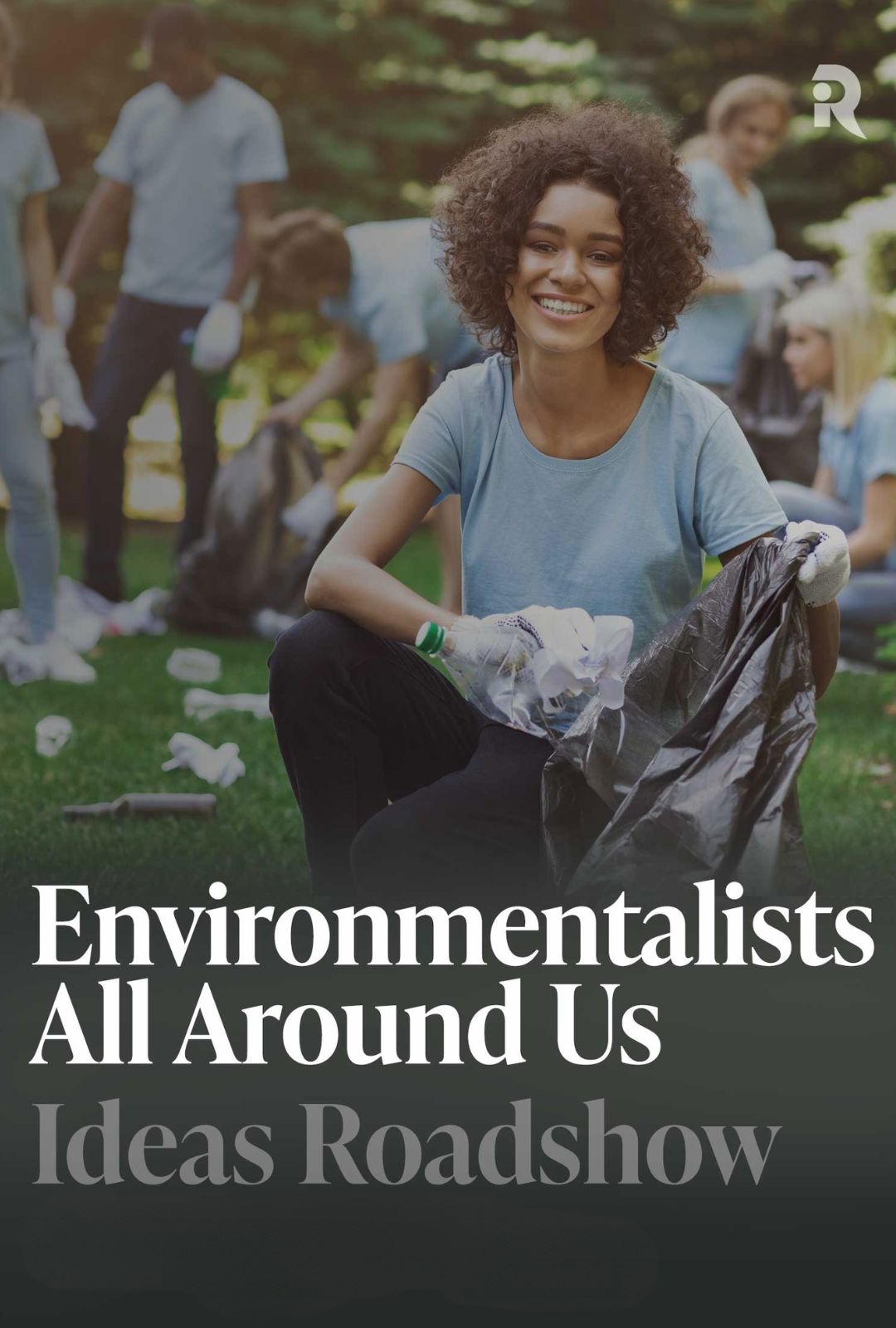 Environmentalists All Around Us