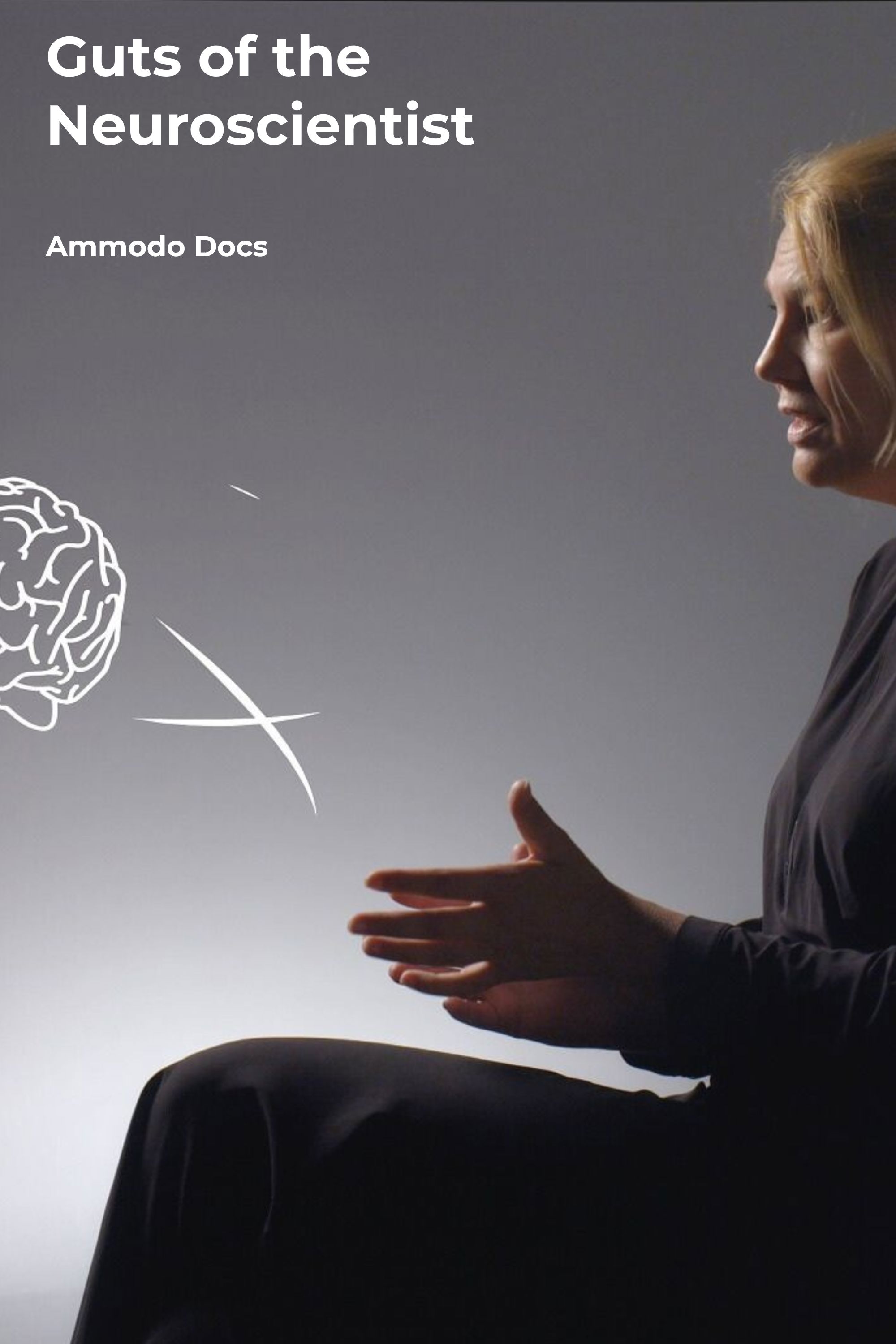 Guts of the Neuroscientist